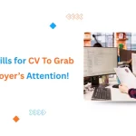 a banner image with blog topic Key Skills for CV To Grab Employer’s Attention!