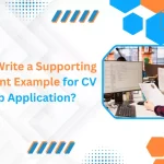 A guide on How to Write a Supporting Statement Example for CV & Job Application