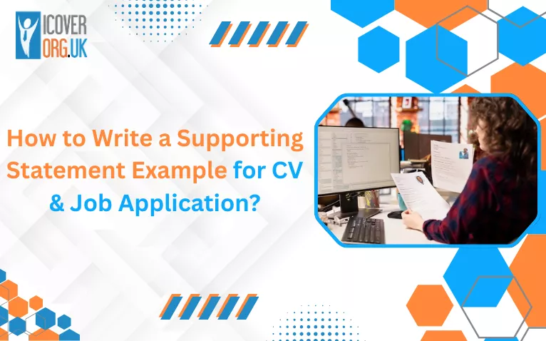 A guide on How to Write a Supporting Statement Example for CV & Job Application