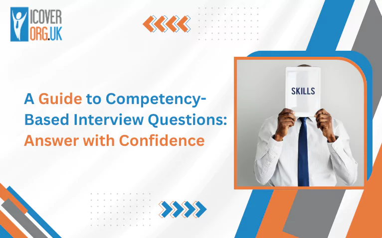 A Guide to Competency Based Interview Questions: Answer with Confidence