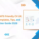 Write an ATS-friendly CV UK Free ATS CV Templates, Tips & Checker Guide 2026