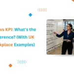 Blog banner image with text OKR vs KPI: What's the Difference? (With UK Workplace Examples)